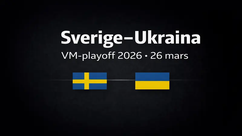 Sverige–Ukraina: Måstematchen som avgör VM 2026
